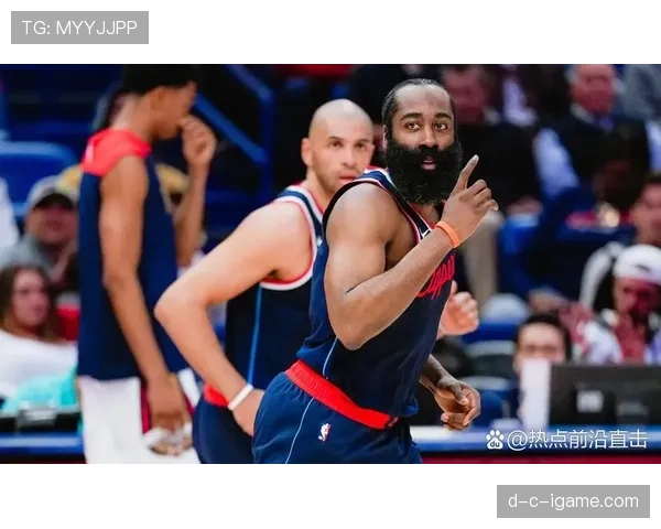 哈登利用挡拆提升突破效率，关键回合得分拉开对手差距